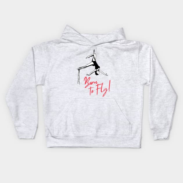 Born to Fly, Aerialist Kids Hoodie by E.S. Creative
